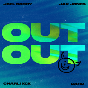 OUT OUT [Voy a Bailar] - Joel Corry & Jax Jones (Ft. Caro Caxi & Charli xcx)