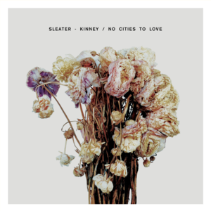 Gimme Love - Sleater-Kinney