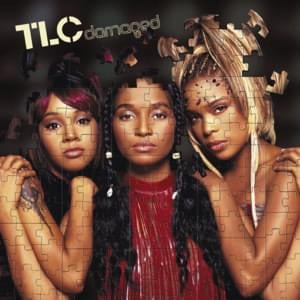 Damaged - TLC