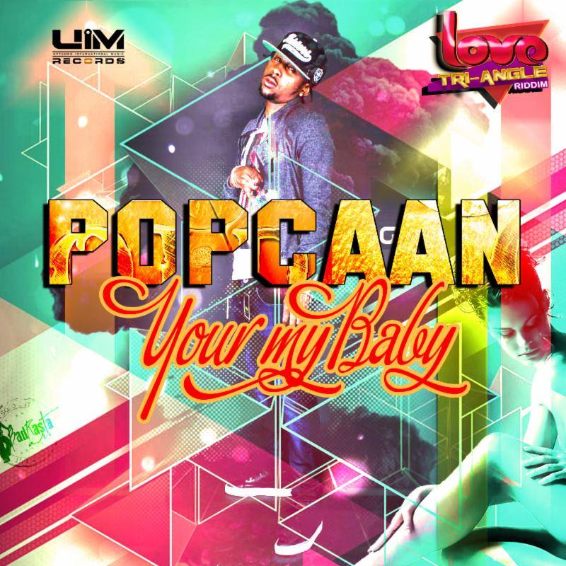 Your My Baby - Popcaan