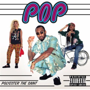 I Win - Polyester the Saint (Ft. Freddie Gibbs)