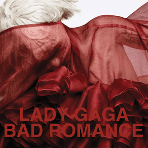 Bad Romance (Radio Edit) - Lady Gaga