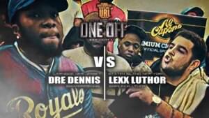 Dre Dennis vs. Lexx Luthor - URLtv (Ft. Dre Dennis, Lexx Luthor & Xcel (Battle Rapper))