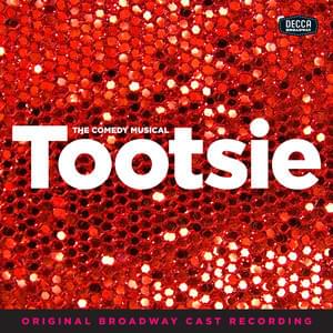 Arrivederci! - Original Broadway Cast of Tootsie (Ft. Santino Fontana)