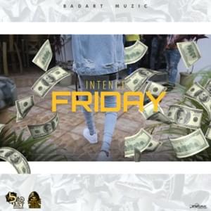 Friday - Intence