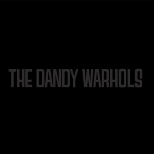 Arpeggio Adaggio - The Dandy Warhols