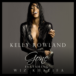 Gone - Kelly Rowland (Ft. Wiz Khalifa)