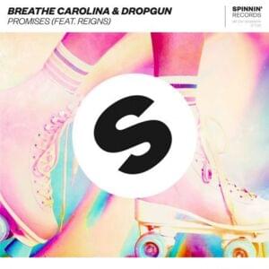 Promises - Breathe Carolina & Dropgun (Ft. A Reigns (Monotreme))