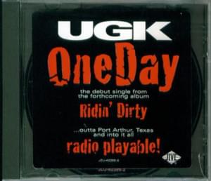 One Day - UGK (Ft. Mr. 3-2 & Ronnie Spencer)