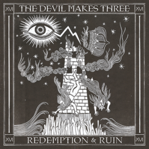 Champagne And Reefer - The Devil Makes Three