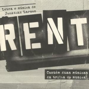 Recado #1 - Elenco de "Rent (Brasil, 1999)"