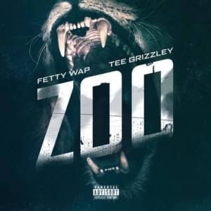 Zoo (2019) - Fetty Wap (Ft. Tee Grizzley)