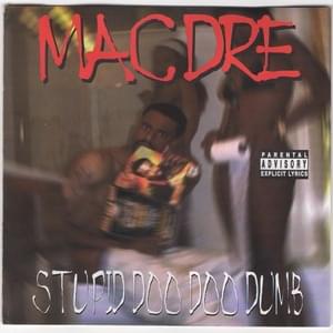 Life’s a Bitch - Mac Dre