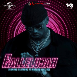 Hallelujah - Diamond Platnumz (Ft. Morgan Heritage)