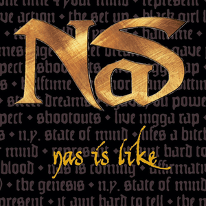 Nas Is Like - Nas