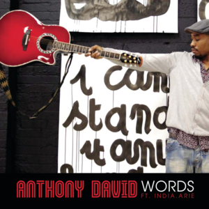 Words - Anthony David (Ft. India.Arie)