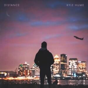 Distance - Kyle Hume