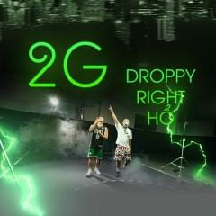 2G - Droppy (Ft. 24k.Right)