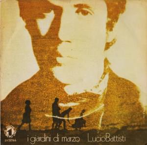 I giardini di marzo - Lucio Battisti