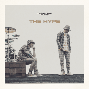 The Hype (Alt Mix) - ​twenty one pilots