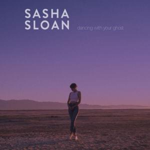 Dancing with Your Ghost - Sasha Alex Sloan