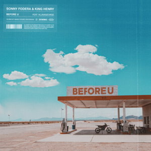 Before U - Sonny Fodera & King Henry (Ft. AlunaGeorge)