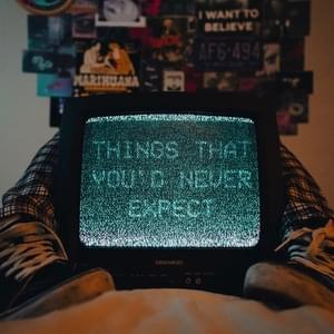 Things That You’d Never Expect - Roe Kapara (Ft. ​marc indigo)