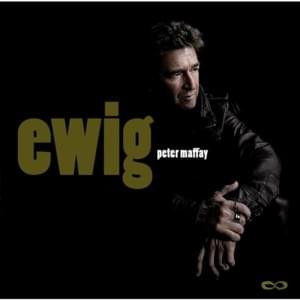 Ewig - Peter Maffay