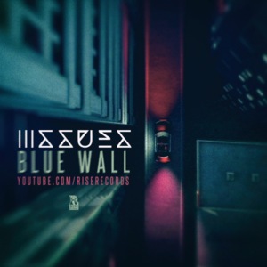 Blue Wall - Issues