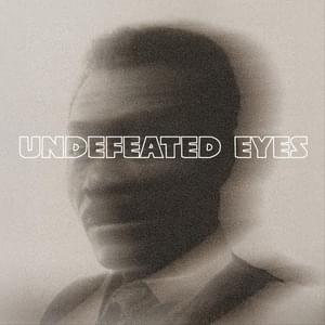 Undefeated Eyes” - Fantastic Negrito (Ft. Sting)