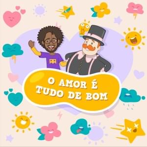 O Amor É Tudo de Bom - Mundo Bita (Ft. Emicida)