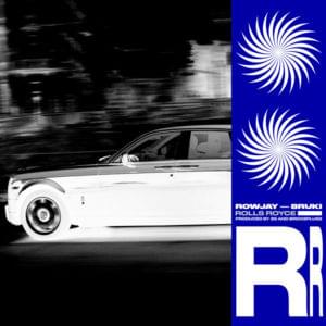 Rolls Royce - Rowjay (Ft. 8ruki)