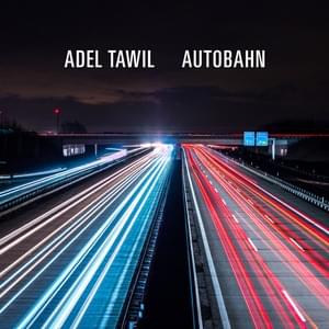 Autobahn - Adel Tawil