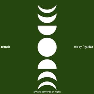 ​transit - Moby & Gaidaa