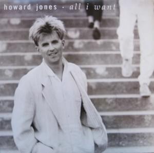 All I Want - Howard Jones