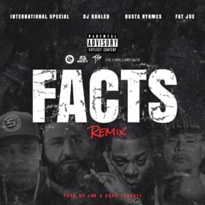 Facts (Remix) - International Special (Ft. Busta Rhymes, DJ Khaled & Fat Joe)