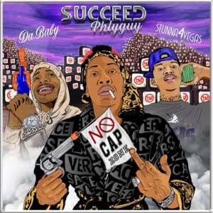 No Cap Zone - Succeed Phlyguy (Ft. DaBaby & Stunna 4 Vegas)