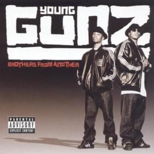 It’s the Life (Album version) - Young Gunz (Ft. Pooda Brown)