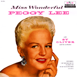 That’s Alright Honey - Peggy Lee