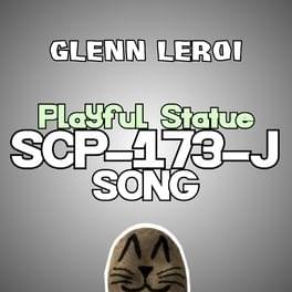 SCP-173-J Song - Glenn Leroi