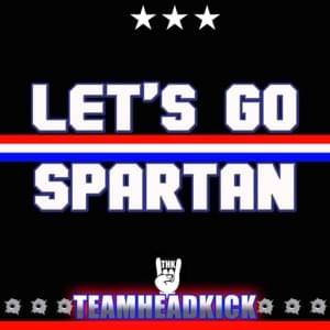 Let’s Go Spartan - TEAMHEADKICK