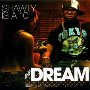 Shawty Is Da Shit (Remix) - The-Dream (Ft. R. Kelly)