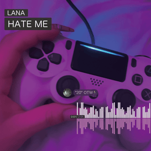 HATE ME - LANA