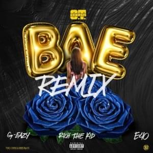 Bae (Remix) - O.T. Genasis (Ft. E-40, G-Eazy & Rich The Kid)