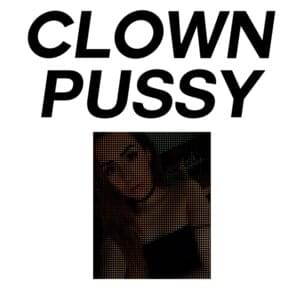 Clown Pussy - Kiki Ryder