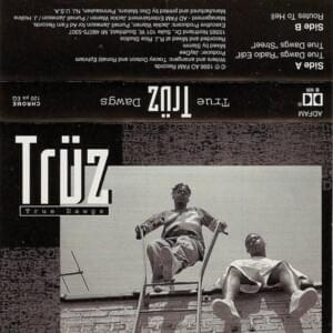 True Dawgs (Street) - Trüz (USA)