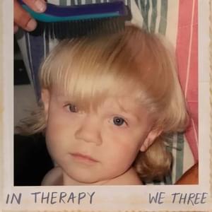 In Therapy - We Three