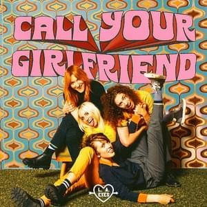 Call Your Girlfriend - L.A. Exes