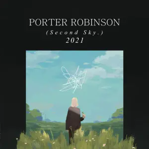 Commentary 1 (from Second Sky 2021) [Live] - Porter Robinson