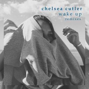 Wake Up (Cuebrick Remix) - Chelsea Cutler